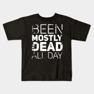 Mostly Dead All Day Kids T-Shirt